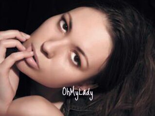 0hMyLady