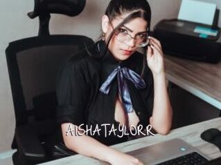 AISHATAYLORR