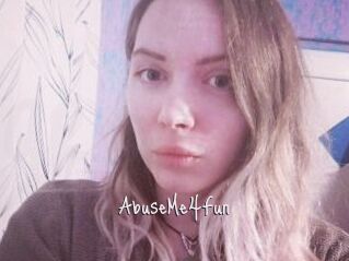 AbuseMe4Fun