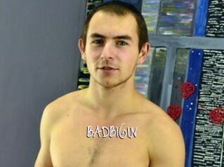 BADBIGIN