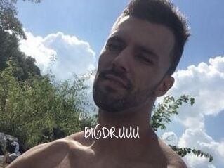 BIGDRUUU