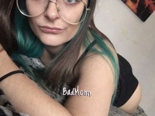 BadMomx