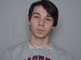 BetaHotGuy