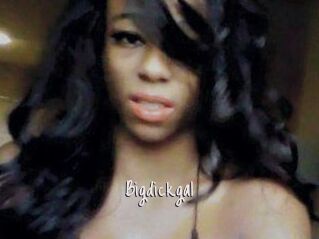 Bigdickgal
