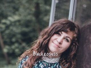 Blackrosess