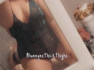 Blueeyezthickthighz