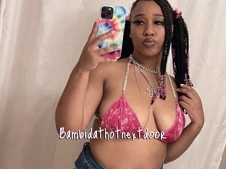 Bambidathotnextdoor