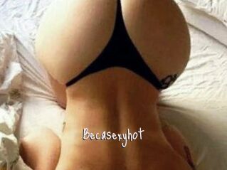 Becasexyhot