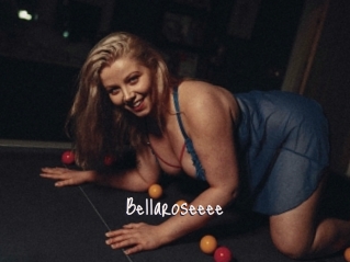 Bellaroseeee