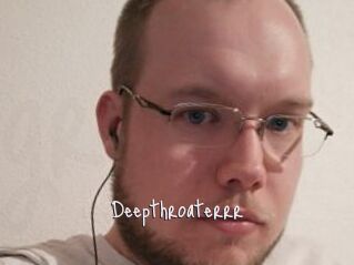 Deepthroaterrr