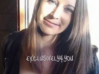 EXCLUSIVELY4YOU