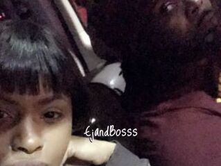 EjandBosss