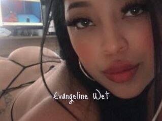 Evangeline_Wet