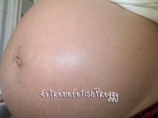 ExtremeFetishPreggy