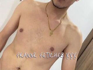 FRANNK_FETICHES_XXX