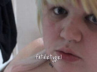 Fatdirtygirl
