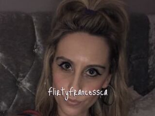FlirtyFrancessca
