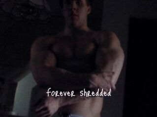 Forever_shredded