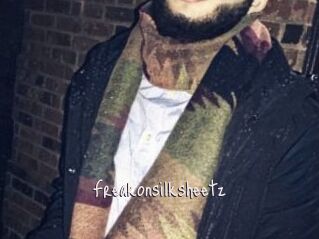 Freakonsilksheetz