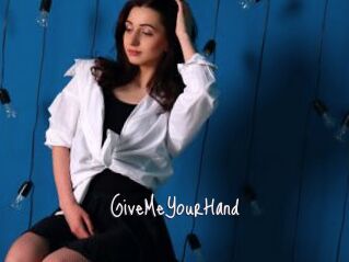 GiveMeYourHand