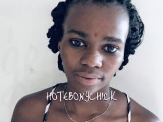 HOTEBONYCHICK