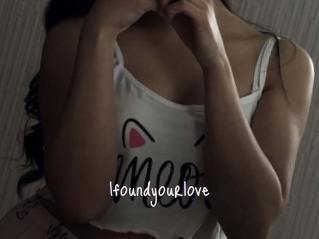 Ifoundyourlove