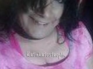 Katiekatostrophic