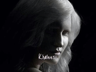 Khaleesii