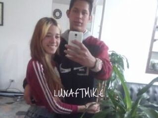 LUNAFTMIKE
