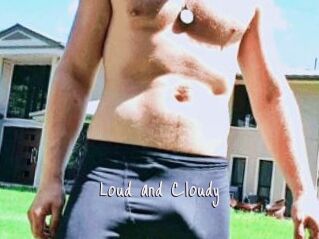 Loud_and_Cloudy