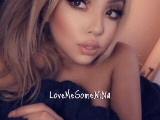 LoveMeSomeNiNa