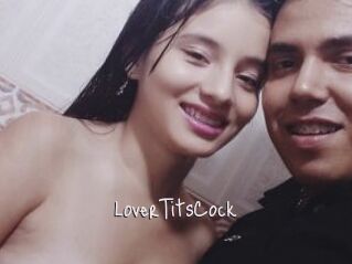 LoverTitsCock
