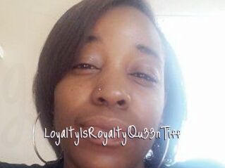 LoyaltyIsRoyaltyQu33nTiff