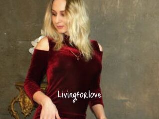 Livingforlove