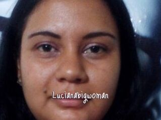 Lucianabigwoman