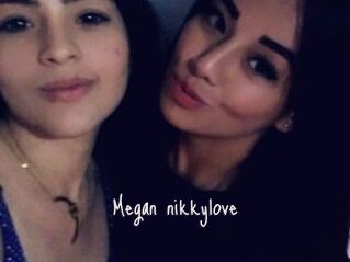 Megan_nikkylove