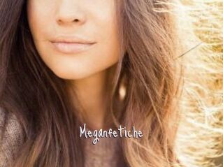 Meganfetiche