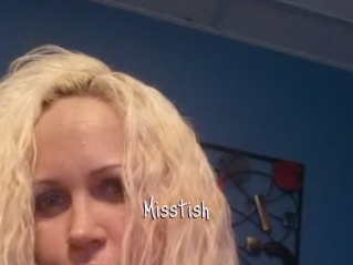 Misstish