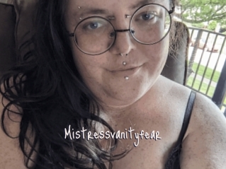 Mistressvanityfear