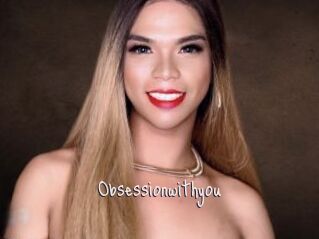 Obsessionwithyou