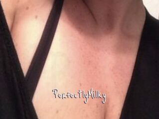 PerfectlyMilky