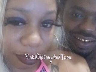PinkWhitneyAndTron