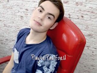 PlayfulPaulForU