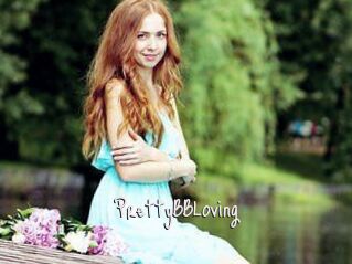 PrettyBBLoving