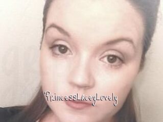PrincessLaceyLovely