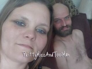 PrittyMizzAndToolMan