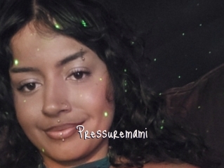 Pressuremami