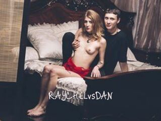 RAYCHELvsDAN