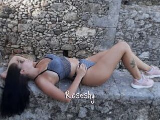 Roseshy