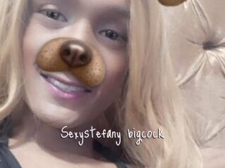 Sexystefany_bigcock